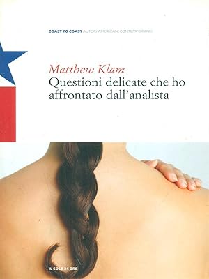 Image du vendeur pour Questioni delicate che ho affrontato dall'analista mis en vente par Librodifaccia