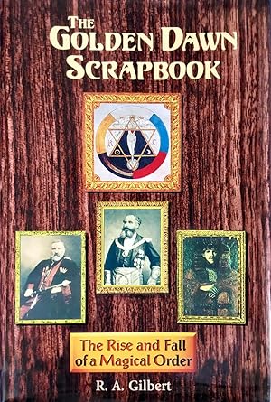Seller image for The GOLDEN DAWN SCRAPBOOK : The Rise and Fall of a Magical Order for sale by OUTSIDER ENTERPRISES