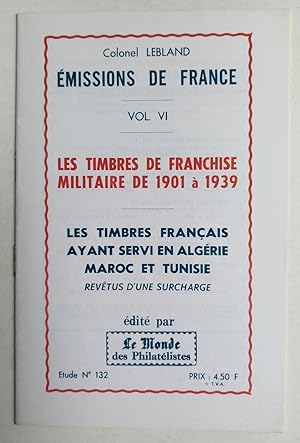 les timbres de franchise militaire de 1901 à 1939 - émissions de FRANCE - Vol VI
