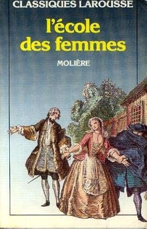 Seller image for L'ecole Des Femmes for sale by dansmongarage