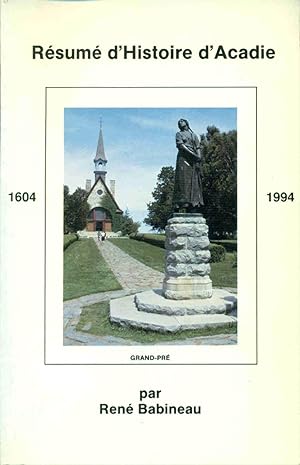 Seller image for Rsum d'Histoire d'Acadie. 1604-1994 for sale by dansmongarage
