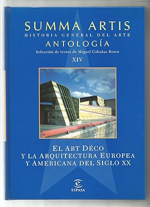 Imagen del vendedor de Summa Artis. Historia general del arte. Antologa XIV. El Art Dco y la arquitectura europea y americana del siglo XX. a la venta por Librera El Crabo