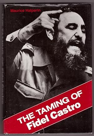 Imagen del vendedor de The Taming of Fidel Castro a la venta por Ainsworth Books ( IOBA)