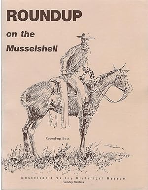 Roundup on the Musselshell: Pieces of the Past