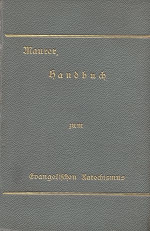 Bild des Verkufers fr Handbuch zu dem von der Bezirkssynode Wiesbaden herausgegebenen evangelischen Katechismus. Katechetische Studien zur Vorbereitung auf den Unterricht. Drei Teile in einem Bande. zum Verkauf von Antiquariat Immanuel, Einzelhandel