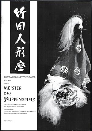TAKEDA Marionettentheater Tokyo (= Meister des Puppenspiels. Hevorragende deutsche und ausländisc...