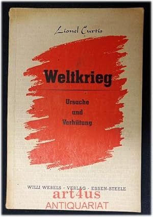 Imagen del vendedor de Weltkrieg [2 Teile in 1 Bd.] : Teil 1: Ursache und Verhtung; Teil 2: Krieg oder Frieden a la venta por art4us - Antiquariat