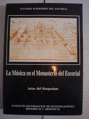 Imagen del vendedor de La msica en el Monasterio del Escorial. Actas del Simposium a la venta por Librera Antonio Azorn