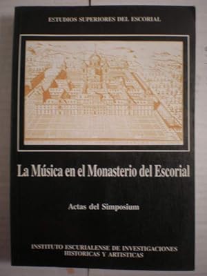 Imagen del vendedor de La msica en el Monasterio del Escorial. Actas del Simposium a la venta por Librera Antonio Azorn