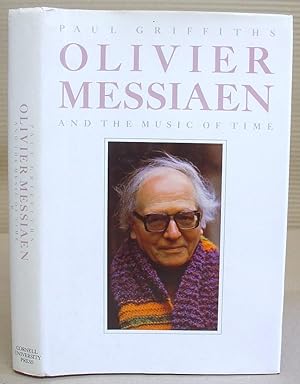 Oliver Messiaen And The Music Of Time