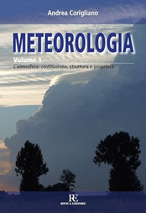 Immagine del venditore per Meteorologia. Vol. 1: L'atmosfera: costituzione, struttura e propriet venduto da Libro Co. Italia Srl