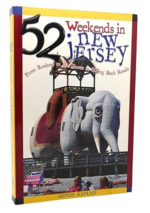 Imagen del vendedor de 52 WEEKENDS IN NEW JERSEY From Rodeos to Air Shows to Biking Backroads a la venta por Rare Book Cellar