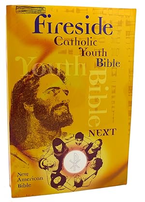 Seller image for FIRESIDE CATHOLIC YOUTH BIBLE NAB for sale by Rare Book Cellar