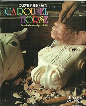 Image du vendeur pour Carve Your Own Carousel Horse mis en vente par Sabra Books