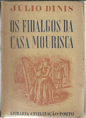 Image du vendeur pour Os Fidalgos da Casa Mourisca Cronica da Aldeia. mis en vente par Saintfield Antiques & Fine Books