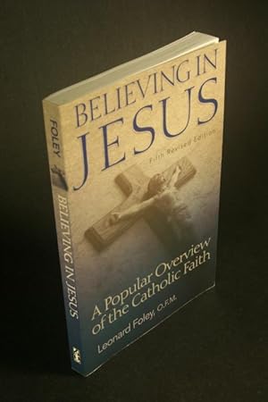 Imagen del vendedor de Believing in Jesus: A Popular Overview of the Catholic Faith (Fifth Revised Edition). a la venta por Steven Wolfe Books