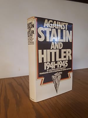 Image du vendeur pour AGAINST STALIN & HITLER 1941-1945 mis en vente par Paraphernalia Books 'N' Stuff