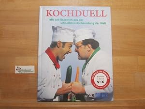 Seller image for Kochduell : mit 100 Rezepten aus der schnellsten Kochsendung der Welt. VOX for sale by Antiquariat im Kaiserviertel | Wimbauer Buchversand