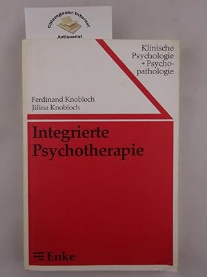 Integrierte Psychotherapie. Übersetzt von Gertrud Schmidt.