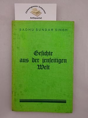 Bild des Verkufers fr Gesichte aus der jenseitigen Welt. Mit Geleitworten des anglikanischen Bischofs Durand von Lahore und des Erzbischofs Sderblom von Upsala. Mit Erlaubnis des Verfassers aus dem Englischen bersetzt von A. M. H. zum Verkauf von Chiemgauer Internet Antiquariat GbR