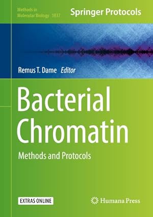 Seller image for Bacterial Chromatin : Methods and Protocols for sale by AHA-BUCH GmbH