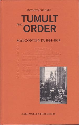 Image du vendeur pour Tumult and Order - Malcontenta 1924-1939 mis en vente par Badger Books