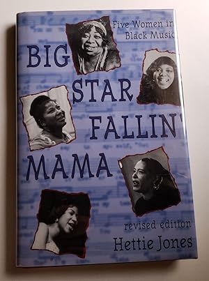 Bild des Verkufers fr Big Star Fallin' Mama Five Women in Black Music zum Verkauf von WellRead Books A.B.A.A.