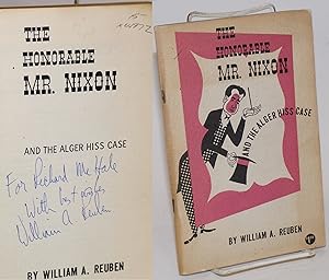 The honorable Mr. Nixon and the Alger Hiss case. Cover design and drawings by Louise Gilbert