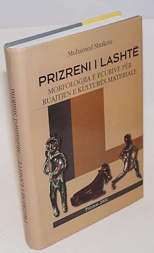 Prizreni i lashtë : morfologjia e ecurive për ruajtjen e kulturës materiale