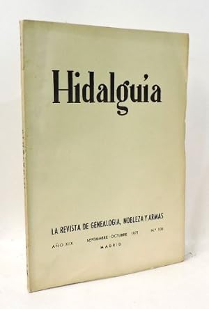 HIDALGUIA REVISTA DE GENEALOGIA, NOBLEZA Y ARMAS a.XIX SET.OCT. 1971 nº 108