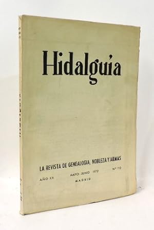 HIDALGUIA REVISTA DE GENEALOGIA, NOBLEZA Y ARMAS a.XX mayo-jun. 1972 nº 112