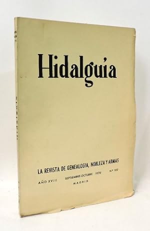 HIDALGUIA REVISTA DE GENEALOGIA, NOBLEZA Y ARMAS a.XVII set.oct. 1970 nº 102