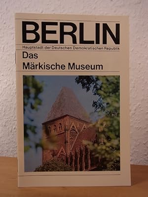 Imagen del vendedor de Das Mrkische Museum Berlin a la venta por Antiquariat Weber