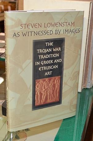 Bild des Verkufers fr As Witnessed by Images: The Trojan War Tradition in Greek and Etruscan Art zum Verkauf von The Isseido Booksellers, ABAJ, ILAB