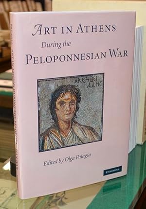 Seller image for Art in Athens during the Peloponnesian War for sale by The Isseido Booksellers, ABAJ, ILAB