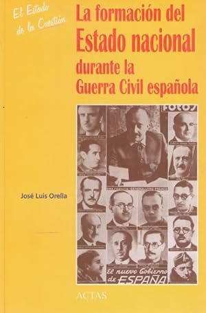 Image du vendeur pour La formacin del Estado Nacional durante la Guerra Civil Espaola mis en vente par Librera Cajn Desastre