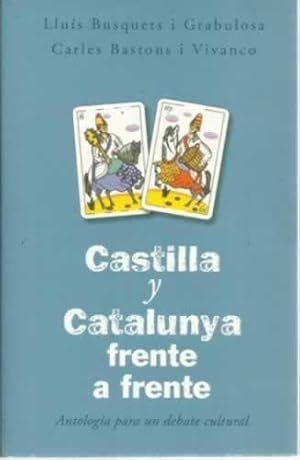 Imagen del vendedor de Castilla y Catalunya frente a frente. Antologa para un debate cultural a la venta por Librera Cajn Desastre