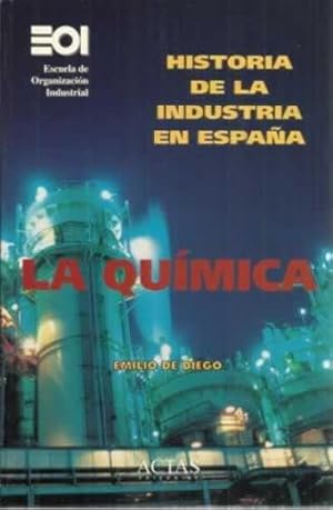 Seller image for Historia de la industria en Espaa. La qumica for sale by Librera Cajn Desastre