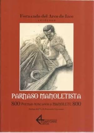 Bild des Verkufers fr Parnaso Manoletista. 800 poemas dedicados a Manolete 800 zum Verkauf von Librera Cajn Desastre