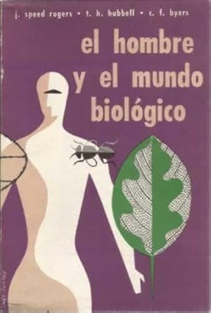 Bild des Verkufers fr El hombre y el mundo biolgico zum Verkauf von Librera Cajn Desastre