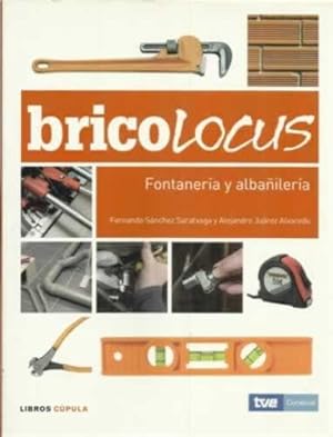 Imagen del vendedor de Bricolocus. Fontanera y albailera a la venta por Librera Cajn Desastre