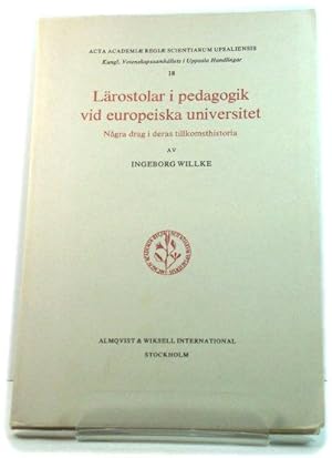 Image du vendeur pour LArostolar i pedagogik vid europeiska universitet: NAgra drag i deras tillkomsthistoria mis en vente par PsychoBabel & Skoob Books