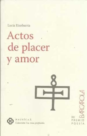 Image du vendeur pour Actos de placer y amor mis en vente par Librera Cajn Desastre
