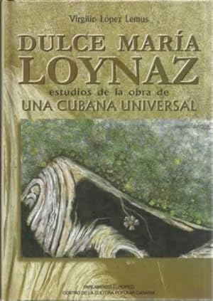 Seller image for Dulce Mara Loynaz. Estudios de la obra de una Cubana Universal for sale by Librera Cajn Desastre