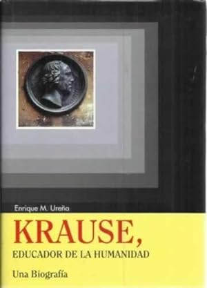 Imagen del vendedor de Krause, educador de la humanidad. Una biografa a la venta por Librera Cajn Desastre
