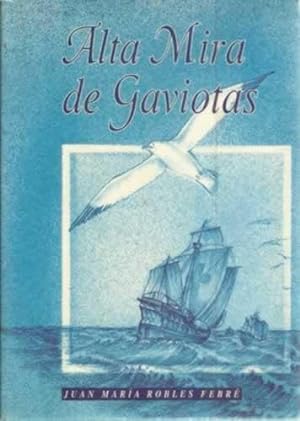 Immagine del venditore per Alta mira de gaviotas venduto da Librera Cajn Desastre