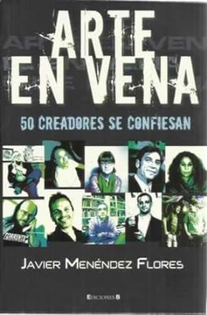 Seller image for Arte en vena. 50 creadores se confiensan for sale by Librera Cajn Desastre