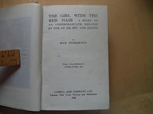 Image du vendeur pour The Girl With the Red Hair. A Story of an Undergraduate, Related by one of his Set, and Edited mis en vente par Terry Blowfield