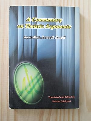 A Commentary on Theistic Arguments / Ayatullah Jawadi Amuli