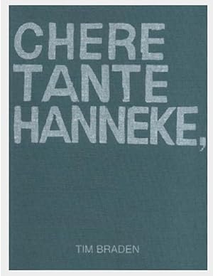 Image du vendeur pour Tim Braden: Chere Tante Hanneke mis en vente par Shore Books
